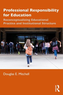 Professional Responsibility for Education (eBook, PDF) - Mitchell, Douglas E.