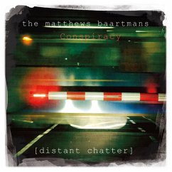 Distant Chatter - Matthews Baartmans Conspiracy,The