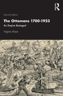 The Ottomans 1700-1923 (eBook, ePUB) - Aksan, Virginia