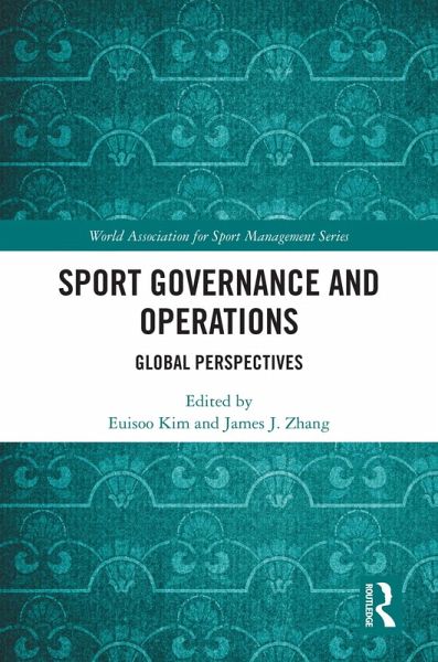 Sport Governance and Operations (eBook, ePUB) Sport Governance and Operations (eBook, ePUB)