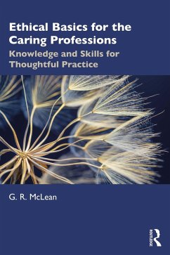 Ethical Basics for the Caring Professions (eBook, ePUB) - McLean, G. R.