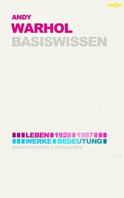 Andy Warhol - Basiswissen #08 (eBook, ePUB) - Petzold, Bert Alexander