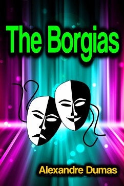 The Borgias (eBook, ePUB) - Dumas, Alexandre