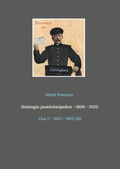 Helsingin postitoimipaikat - 1809 - 2020 - Pesonen, Matti