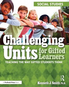 Challenging Units for Gifted Learners (eBook, PDF) - Smith, Kenneth J.