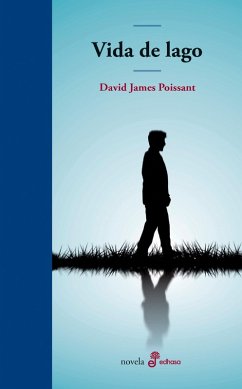 Vida de lago (eBook, ePUB) - Poissant, David James