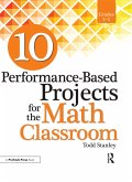 10 Performance-Based Projects for the Math Classroom (eBook, ePUB)