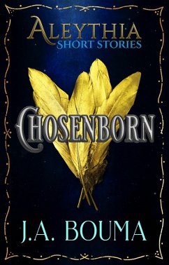 Chosenborn: 5 Fantasy Heroes Chosen to Lead (eBook, ePUB) - Bouma, J. A.