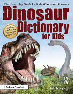 Dinosaur Dictionary for Kids (eBook, ePUB) - Korpella, Bob