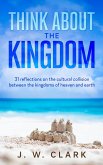 Think About the Kingdom (eBook, ePUB)