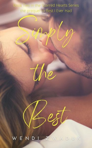 Simply the Best (Scarred Hearts, #3) (eBook, ePUB) Simply the Best (Scarred Hearts, #3) (eBook, ePUB)
