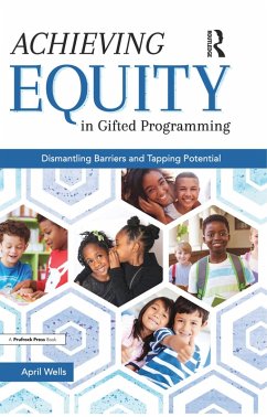 Achieving Equity in Gifted Programming (eBook, PDF) - Wells, April