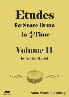 Etudes for snare Drum in 4/4-Time - Volume 2 (eBook, ePUB) - Oettel, André