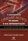 O nascimento do Cinema Novo no Brasil e sua representação da Marginalidade Social (eBook, ePUB)