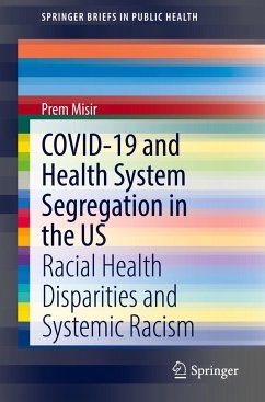 COVID-19 and Health System Segregation in the US - Misir, Prem