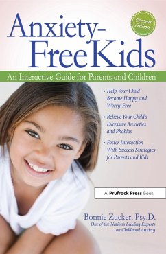 Anxiety-Free Kids (eBook, PDF) - Zucker, Bonnie