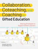 Collaboration, Coteaching, and Coaching in Gifted Education (eBook, ePUB)