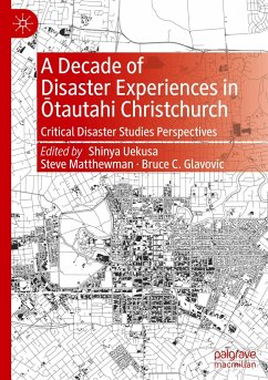 A Decade of Disaster Experiences in ¿tautahi Christchurch