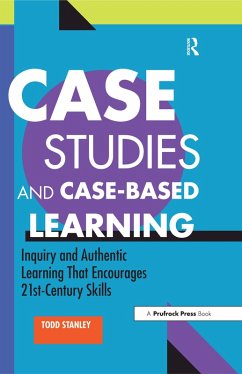 Case Studies and Case-Based Learning (eBook, PDF) - Stanley, Todd