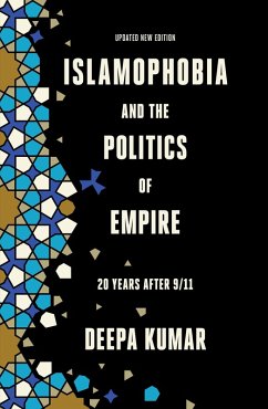 Islamophobia and the Politics of Empire (eBook, ePUB) - Kumar, Deepa