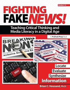 Cover Fighting Fake News! Teaching Critical Thinking and Media Literacy in a Digital Age (eBook, PDF)