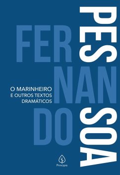 O marinheiro e outros textos dramáticos (eBook, ePUB) - Pessoa, Fernando