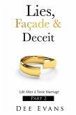 Lies, Façade & Deceit: Life After A Toxic Marriage Part 2 (eBook, ePUB)