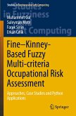 Fine¿Kinney-Based Fuzzy Multi-criteria Occupational Risk Assessment