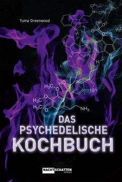 Das psychedelische Kochbuch - Greenwood, Yuma