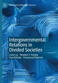 Intergovernmental Relations in Divided Societies