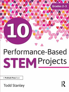 10 Performance-Based STEM Projects for Grades 2-3 (eBook, ePUB) - Stanley, Todd