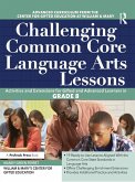 Challenging Common Core Language Arts Lessons (eBook, PDF)