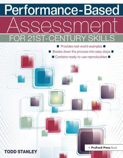 Performance-Based Assessment for 21st-Century Skills (eBook, PDF) - Stanley, Todd