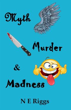 Myth, Murder, & Madness (eBook, ePUB) - Riggs, N E