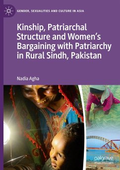 Kinship, Patriarchal Structure and Women¿s Bargaining with Patriarchy in Rural Sindh, Pakistan - Agha, Nadia