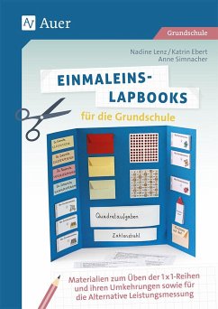 Einmaleins-Lapbooks für die Grundschule - Lenz, Nadine;Ebert, Katrin;Simnacher, Anne