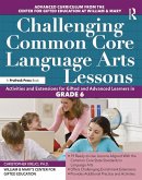 Challenging Common Core Language Arts Lessons (eBook, PDF) Challenging Common Core Language Arts Lessons (eBook, PDF)