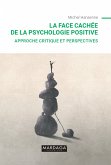 La face cachée de la psychologie positive (eBook, ePUB)