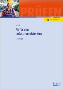 Fit für den Industriemeisterkurs - Schroll, Stefan