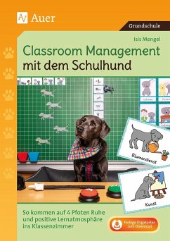 Classroom Management mit dem Schulhund - Mengel, Isis