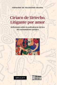 Ciriaco de Urtecho, litigante por amor (eBook, ePUB) Cover Ciriaco de Urtecho, litigante por amor (eBook, ePUB)