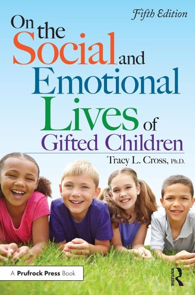 On the Social and Emotional Lives of Gifted Children (eBook, ePUB) On the Social and Emotional Lives of Gifted Children (eBook, ePUB)