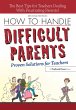 How to Handle Difficult Parents (eBook,... - Bild 1