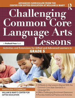 Challenging Common Core Language Arts Lessons (eBook, ePUB) - Clg Of William And Mary/Ctr Gift Ed