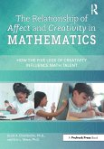 The Relationship of Affect and Creativity in Mathematics (eBook, PDF)