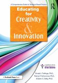 Educating for Creativity and Innovation (eBook, ePUB)