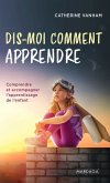 Dis-moi comment apprendre (eBook, ePUB)