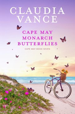 Cape May Monarch Butterflies (Cape May Book 7) (eBook, ePUB) - Vance, Claudia