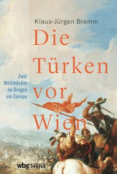 Die Türken vor Wien (eBook, ePUB) - Bremm, Klaus-Jürgen