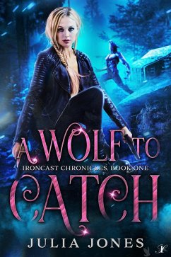 A Wolf to Catch (Ironcast Chronicles) (eBook, ePUB) - Jones, Julia